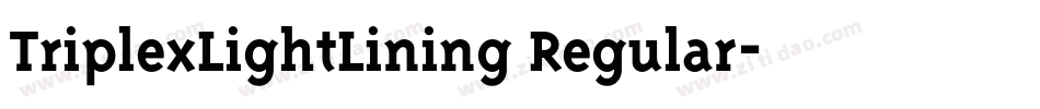 TriplexLightLining Regular字体转换